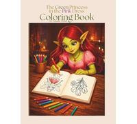 The Green Princess in the Pink Dress Coloring Book