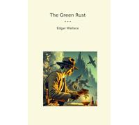 The Green Rust (Classic Books)