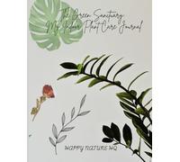 The Green Sanctuary: My Indoor Plant Care Journal