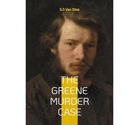 The greene murder case: Jazz age mystery greene family