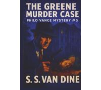 The Greene Murder Case (Philo Vance Mystery)