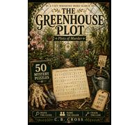 The Greenhouse Plot: A Cozy Whodunit Word Search (Plots of Murder)