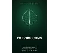 THE GREENING: Book One of The Severance