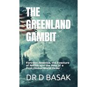 THE GREENLAND GAMBIT: Fortress America, the Fracture of NATO, and the Rise of a Post-Global World Order