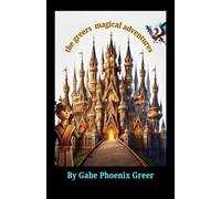 The Greers Magical Adventures: Wizards of Light