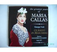 The gretaest Years of Maria Callas : Un Ballo in Maschera