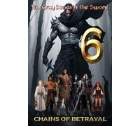 The Grey Beneath the Sword: Chains of Betrayal (The Gray Beneath the Sword)