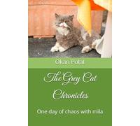 The Grey Cat Chronicles: One day of chaos with mila