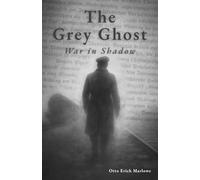 The Grey Ghost: War in Shadow
