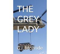 THE GREY LADY: 1 (Dean Monroe)