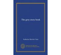 The grey story book