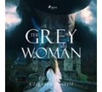 The Grey Woman (audiolibro)