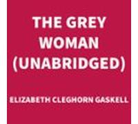 The Grey Woman (UNABRIDGED)