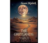 The Greylands: Volume II: 2