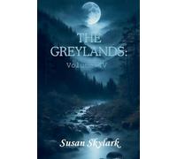The Greylands: Volume IV: 4