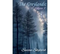 The Greylands: Volume X: 10