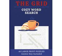 THE GRID: Cozy Word Search: 60 Large-Print Word Search Puzzles For Adults & Seniors