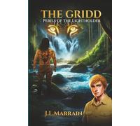 THE GRIDD: PERILS OF THE LIGHTHOLDER