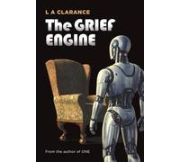 The Grief Engine: Book 2 of the Cal Blake Trilogy