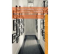 The Grief Gallery: Curated by Love -- Volume V