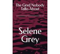 The Grief Nobody Talks About