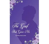 The Grief That Grew Me