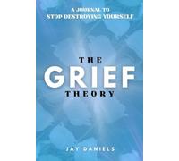 The Grief Theory: Stop drowning in loss and bereavement fast-acting love centered brain backed steps to quiet triggers fix sleep and carry meaning forward in minutes a day