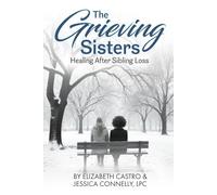 The Grieving Sisters Journal: Healing After Sibling Loss