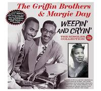 The Griffin Brothers & Margie Day - Weepin and Cryin': the Singles Collection 1950-55