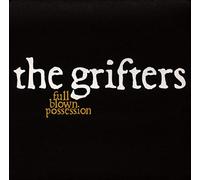 The Grifters - FULL BLOWN POSSESSIO