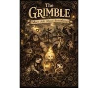 The Grimble - Much Ado About Something