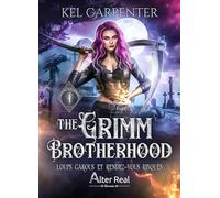 The Grimm Brotherhood: Tome 1, Loups-garous et rendez-vous risqués