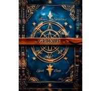"The Grimoire of Inner Shadows" the ultimate companion for both novice and seasoned practitioners: Embark on a Journey of Spiritual Growth and Discovery