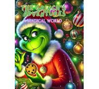 The Grinch’s Adventures: a magic world