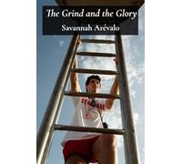 The Grind and the Glory: Stories of Perseverance, Innovation, and Risk in Action Sports