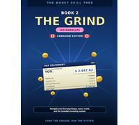 The Grind: Navigate your first paycheque, taxes, credit, and the Canadian investing system. (The Money Skill Tree (Canadian Edition))