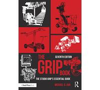 The Grip Book: The Studio Grip's Essential Guide