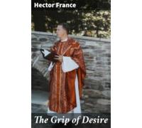 The Grip Of Desire (ebook)