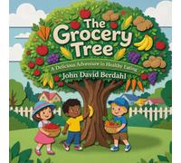 The Grocery Tree: A Delicious Adventure in Healthy Eating