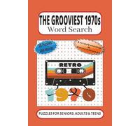 The Grooviest 1970s Word Search: 55 Word searches Puzzles about the 1970s | 6X9 inches, 110 pages, 495 words | The Perfect, Entertaining & ... baby boomers, Gen Xers and trivia lovers
