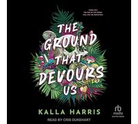 The Ground That Devours Us