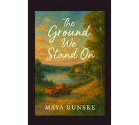 The Ground We Stand On: Harmony Lake Series: Book 1