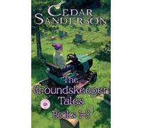 The Groundskeeper Tales: Books 1-3: Cozy Paranormal Mysteries