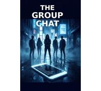 The Group Chat: Book 1 of the Read Receipts Series (teen and young adult novels)