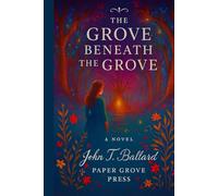 The Grove Beneath The Grove