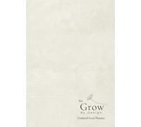 The Grow By Design Undated Goal Planner: 7x10" | Dot Grid, Monthly & Weekly Planning | Life Vision, Reflection & Goal Setting Journal