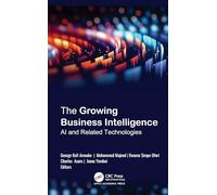 The Growing Business Intelligence: AI and Related Technologies