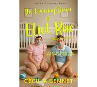 The Growing Down Of Eliot Rae (diaper version): A story from the nation of Caelara