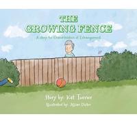The Growing Fence: A story for Grandchildren of Estrangement
