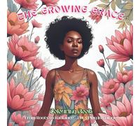 The Growing Grace: Colouring Book -“From Roots to Radiance"